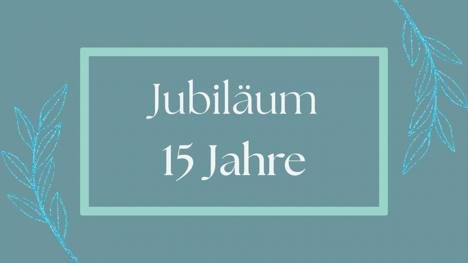 Beitragsbild Jubiläum 15 Jahre