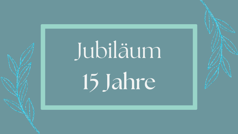 Beitragsbild Jubiläum 15 Jahre